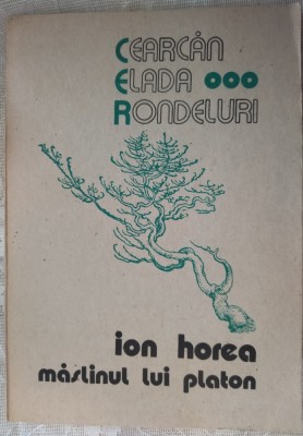 ION HOREA - MASLINUL LUI PLATON (CEARCAN/ ELADA/ RONDELURI) [VERSURI, 1971-1974] foto