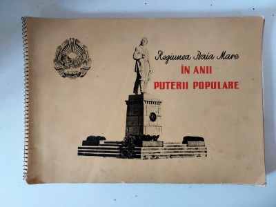 Album Regiunea Baia Mare in anii puterii populare, 1959, monografie / foto foto