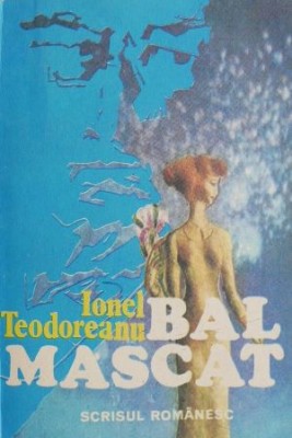 Bal mascat - Ionel Teodoreanu foto