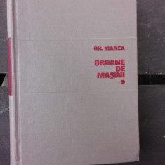 ORGANE DE MASINI - GH. MANEA VOL.1