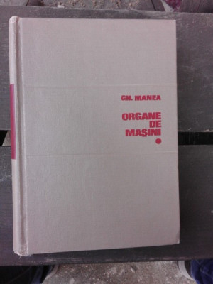 ORGANE DE MASINI - GH. MANEA VOL.1 foto