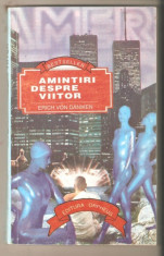 Erich Von Daniken=Amintiri despre viitor foto