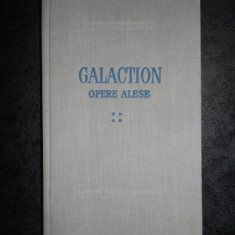 GALA GALACTION - OPERE ALESE volumul 4 (1965, editie cartonata)