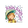 Rain, Rain, Go Away
