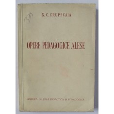 OPERE PEDAGOGICE ALESE de N.C. CRUPSCAIA , 1952