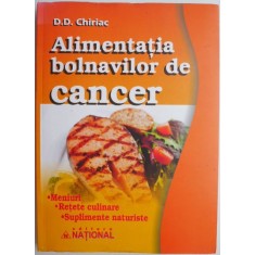 Alimentatia bolnavilor de cancer &ndash; D. D. Chiriac (Editie revizuita, 2023)