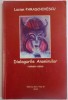 DIALOGURILE ANONIMILOR ROMAN-ESEU de LUCIAN PARASCHIVESCU , 2010
