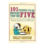 101 Things to Do Before You&#039;re Five