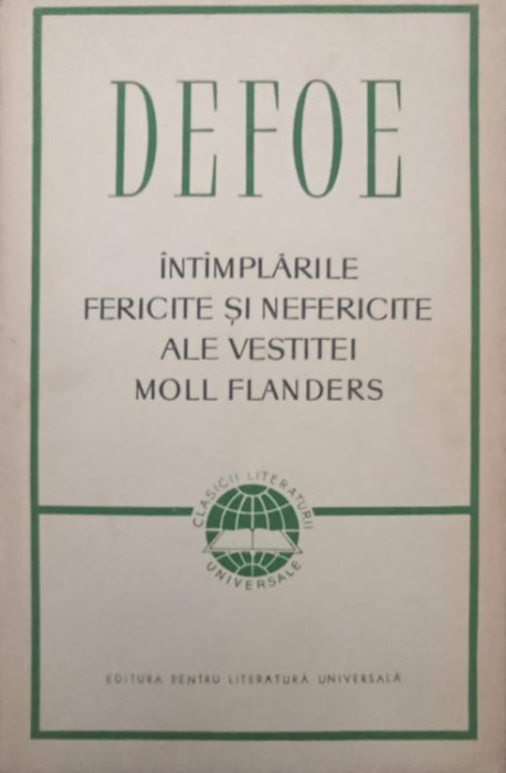 INTIMPLARILE FERICITE SI NEFERICITE ALE VESTITEI MOLL FLANDERS-DANIEL DEFOE-222987