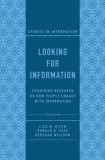 Looking for Information: Examining Research on How People Engage with Information