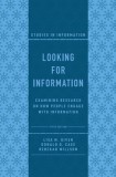 Looking for Information: Examining Research on How People Engage with Information