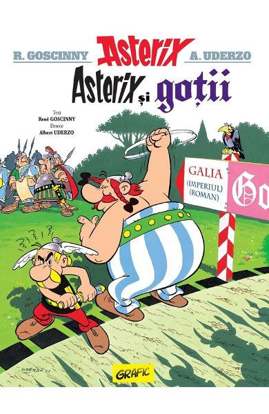Asterix Si Gotii Vol Iii, Rene Goscinny, Albert Uderzo - Editura Art
