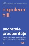 Secretele prosperitatii - Napoleon Hill - Editura Curtea Veche