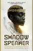 Shadow Speaker: The Desert Magician&#039;s Duology: Book One