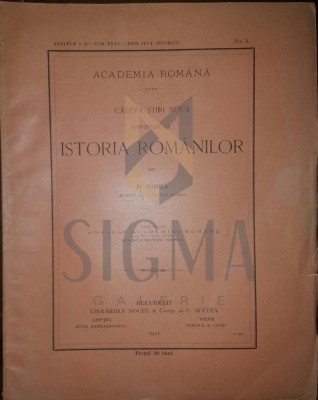 N. IORGA, CATEVA STIRI NOUA PRIVITOARE LA ISTORIA ROMANILOR, 1912 foto