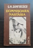 Domnișoara Nastasia (Idolul și Ion Anapoda * Schimbarea la față * Domnișoara Nastasia) - G. M. Zamfirescu