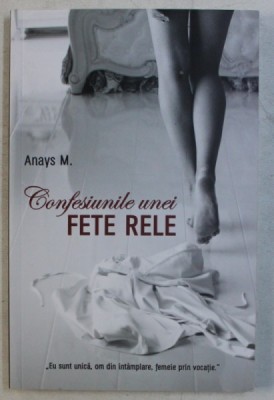 CONFESIUNILE UNEI FETE RELE de ANAYS M . , 2018 foto