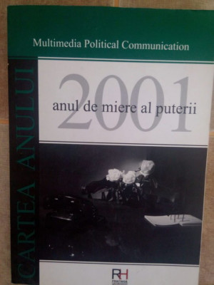 Dana Curciu-Sultanescu - 2001 anul de miere al puterii (semnata) (2003) foto