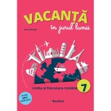 Vacanta In Jurul Lumii. Limba Romana - Clasa 7 - Larisa Kozak, Booklet