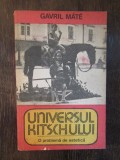 Gavril Mate - Universul kitschului