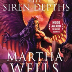 The Siren Depths: Volume Three of the Books of the Raksura