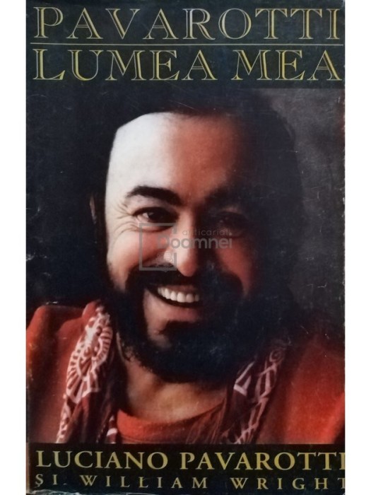 Luciano Pavarotti - Lumea mea (Editia: 1999)