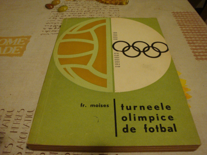 Frederic Moises - Turneele olimpice de fotbal - 1969