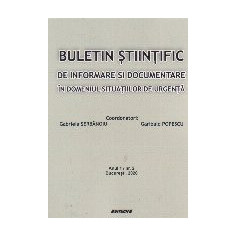 Buletin stiintific de informare si documentare in domeniul situatiilor de urgenta. Anul 1 / nr. 2