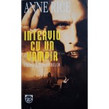 Anne Rice - Interviu cu un vampir (Editia: 1995)