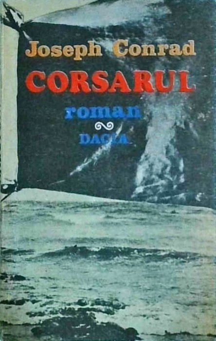 Joseph Conrad - Corsarul