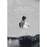 Hossz&uacute;j&aacute;rat&uacute; &eacute;letek - R&ouml;vidj&aacute;rat&uacute; h&aacute;zass&aacute;gokkal - Albel Andor