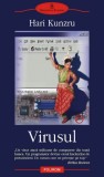 Virusul - Hari Kunzru - Roman, Beletristica