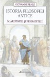 Istoria filosofiei antice Vol.4: Aristotel si peripateticii - Giovanni Reale