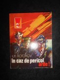 Iuri Korolkov - In caz de pericol, arde!