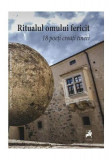 Ritualul omului fericit - Paperback brosat - Adrian Oproiu, Goran Colakhodzic - Tracus Arte