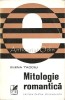 Mitologie Romantica - Elena Tacciu, Cartea Romaneasca, 1973, Beletristica, Mituri Romantice, Eseuri, Filosofie, Literatura Romana