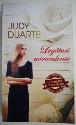 Legaturi miraculoase &amp;ndash; Judy Duarte foto