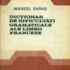 Dictionar de dificultati gramaticale ale limbii franceze - Marcel Saras