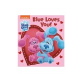 Blue Loves You! (Blue's Clues &amp; You)
