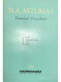 M. A. Asturias - Domnul președinte (editia 1964)