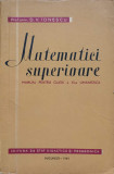 MATEMATICI SUPERIOARE. MANUAL PENTRU CLASA A XI-A UMANISTICA-D.V. IONESCU