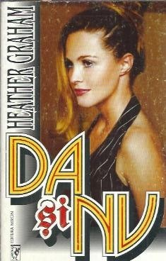 Da si nu - Heather Graham
