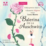 Cumpara ieftin Balerina de la Auschwitz - Audiobook - Dr.Edith Eva Eger