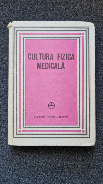 CULTURA FIZICA MEDICALA - Ioan Dragan