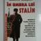 IN UMBRA LUI STALIN - VALENTIN BEREJKOV