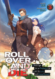 ROLL OVER AND DIE: I Will Fight for an Ordinary Life with My Love and Cursed Sword! (Light Novel) - Volume 3 | Kiki, Seven Seas Entertainment