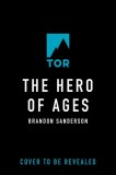 The Hero of Ages: Book Three of Mistborn