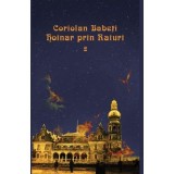 Hoinar prin raiuri 2 - Coriolan Babeti