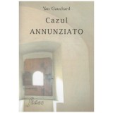 Yan Gauchard - Cazul Annunziato - 128894