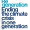 Regeneration: Ending the Climate Crisis in One Generation